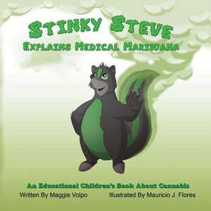 Stinky Steve Explains Medical Marijuana de Maggie Volpo