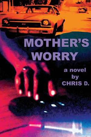 Mother's Worry de Chris D