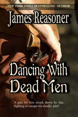 Dancing with Dead Men de James Reasoner