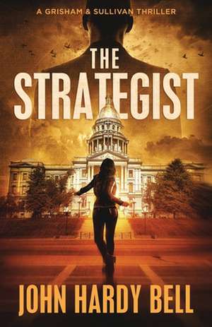 The Strategist: The Art of Alicia Hollinger de John Hardy Bell