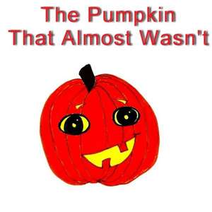 The Pumpkin That Almost Wasn't: Oj Simpson, Roderick Scott, George Zimmerman - Baseless Government Attacks and the Media That Lets It Happen de Rachel Huddleston