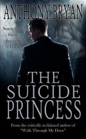 The Suicide Princess de Anthony Bryan