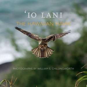 Io Lani: The Hawaiian Hawk de John L. Culliney