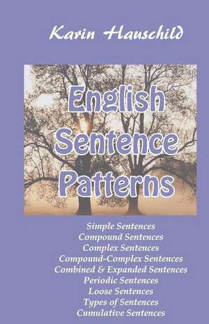 English Sentence Patterns de Karin Hauschild