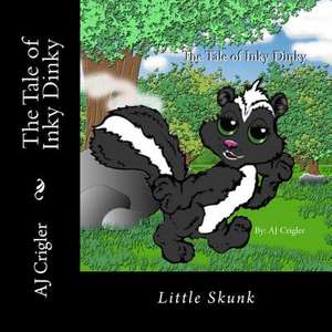 The Tale of Inky Dinky de A. J. Crigler