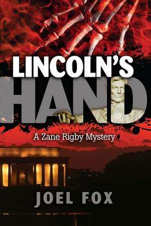 Lincoln's Hand de Joel Fox