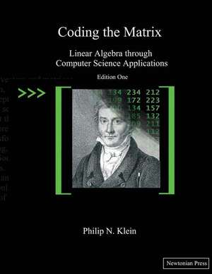 Coding the Matrix de Philip N. Klein