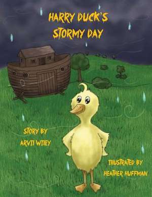 Harry Duck's Stormy Day de Arvil Wiley