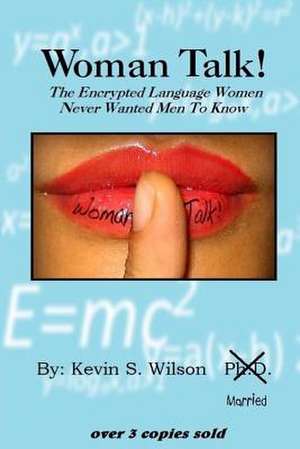 Woman Talk! de Kevin S. Wilson