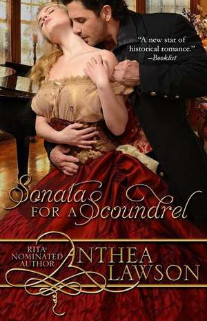 Sonata for a Scoundrel de Anthea Lawson