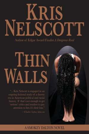 Thin Walls: A Smokey Dalton Novel de Kris Nelscott