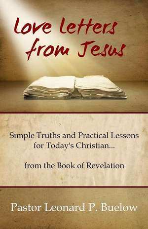 Love Letters from Jesus de Rev Leonard P. Buelow