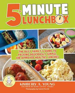 5-Minute Lunchbox de Kimberly A. Young