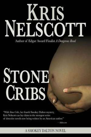 Stone Cribs: A Smokey Dalton Novel de Kris Nelscott