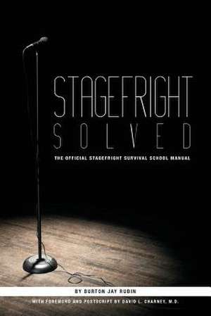 Stagefright Solved de Burton Jay Rubin