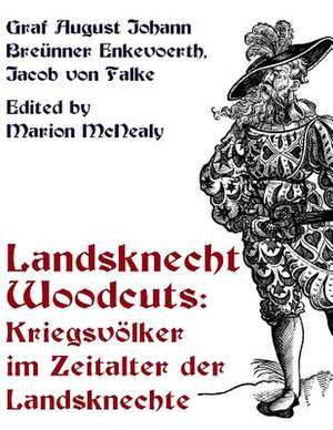 Landsknecht Woodcuts de Graf August Johann Breunner