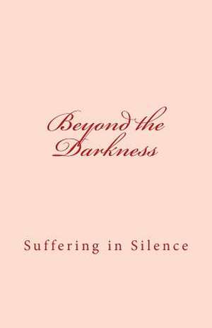 Beyond the Darkness de Susan M. Smith