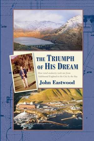 The Triumph of His Dream de John Eastwood