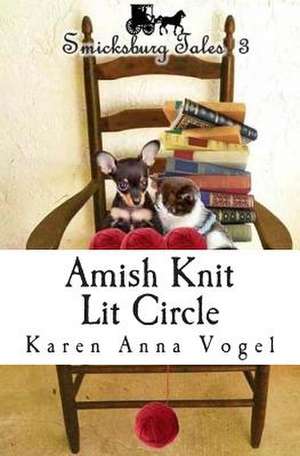 Amish Knit Lit Circle de Karen Anna Vogel