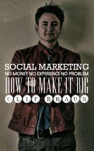 Social Marketing de Clif Braun