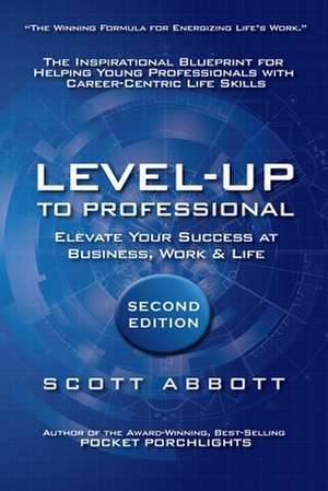 Level-Up to Professional de Scott Abbott