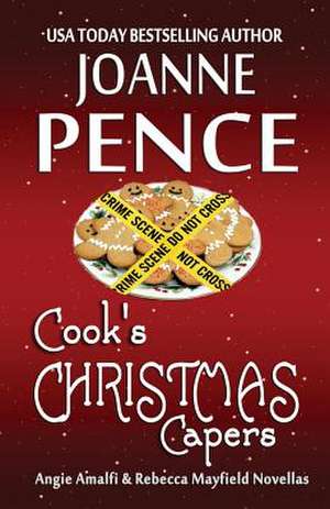 Cook's Christmas Capers de Joanne Pence