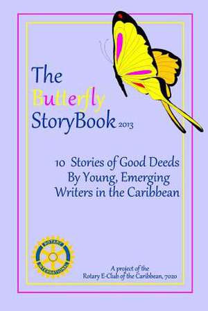 The Butterfly Storybook (2013) de Rotary E-Club Caribbean 7020