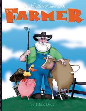 The Farmer de Mark Ludy