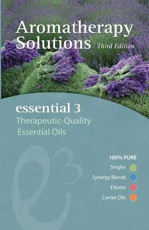 Aromatherapy Solutions de Caryn Gehlmann