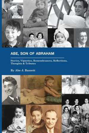 Abe, Son of Abraham de Abe J. Bassett