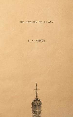 The Odyssey of a Lady de E. H. Kinyon