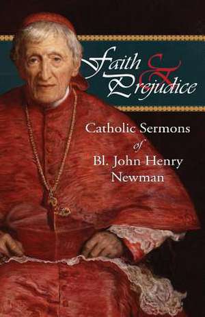 Faith and Prejudice de Bl John Henry Newman