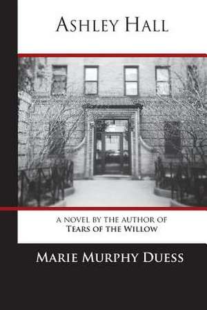 Ashley Hall de Marie Murphy Duess