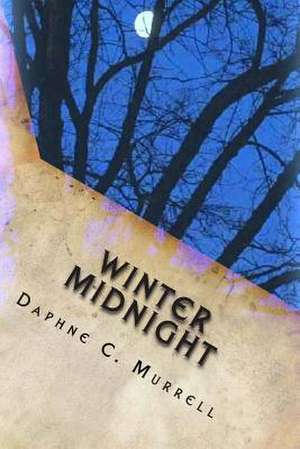 Winter Midnight de Daphne C. Murrell