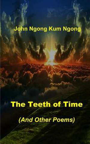 The Teeth of Time de John Ngong Kum Ngong