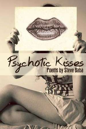 Psychotic Kisses