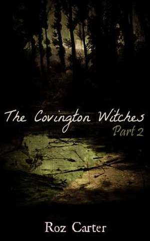 The Covington Witches de Roz Carter