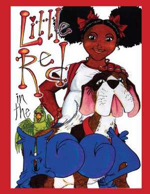 Little Red in the Hood de Myron L. Johnson