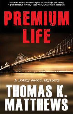 Premium Life de Thomas N. Matthews