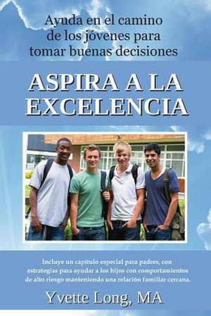 Asira a la Excelencia de Yvette Long