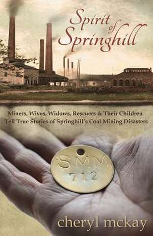 Spirit of Springhill de Cheryl McKay