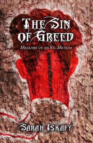 The Sin of Greed de Sarah Iskafy