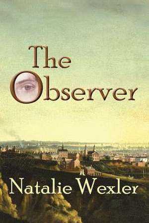 The Observer de Natalie Wexler