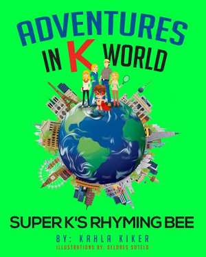 Adventures in K World de Kahla Kiker