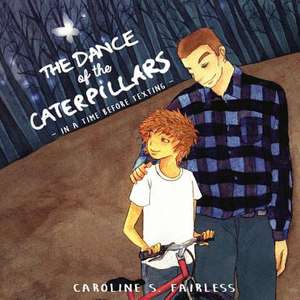 The Dance of the Caterpillars de Caroline Fairless