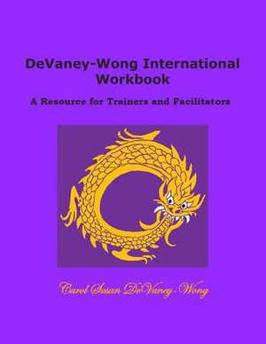 Devaney-Wong International Workbook de Carol Susan Devaney-Wong