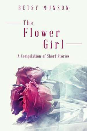 The Flower Girl de Betsy Munson