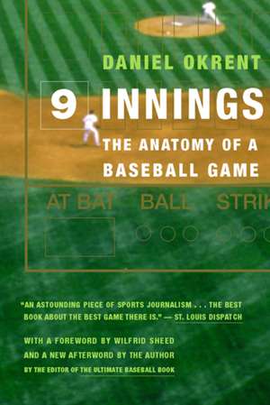 Nine Innings: The Anatomy of a Baseball Game de Daniel Okrent