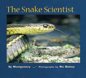 The Snake Scientist de Sy Montgomery