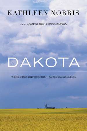 Dakota: A Spiritual Geography de Kathleen Norris